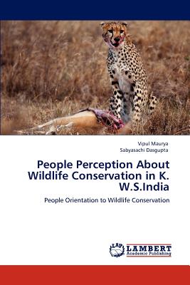 غلاف كتاب People Perception About Wildlife Conservation in K. W.S.India