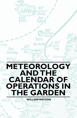 Meteorology and the Calendar of Operations in the Garden