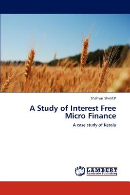 غلاف كتاب A Study of Interest Free Micro Finance