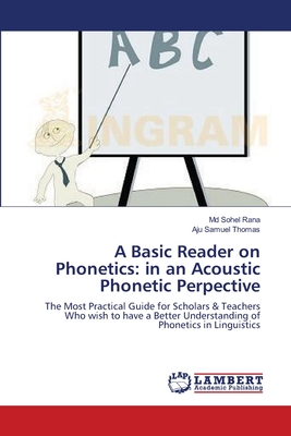 A Basic Reader on Phonetics: in an Acoustic Phonetic Perpective