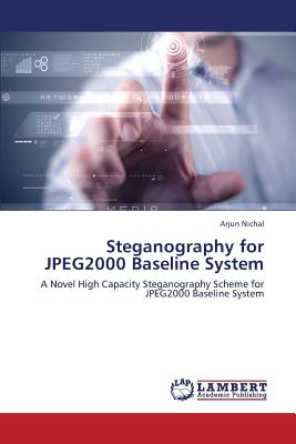 Steganography for Jpeg2000 Baseline System