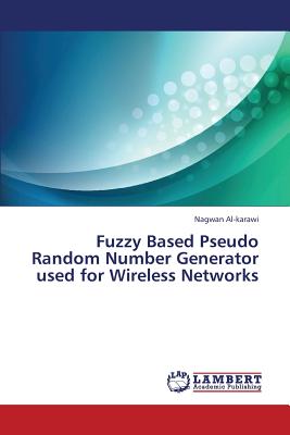 Fuzzy Based Pseudo Random Number Generator Used for Wireless Networks