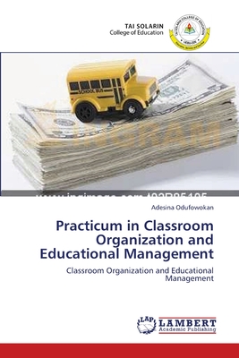 غلاف كتاب Practicum in Classroom Organization and Educational Management