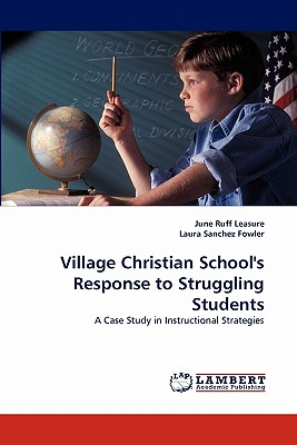 غلاف كتاب Village Christian School's Response to Struggling Students
