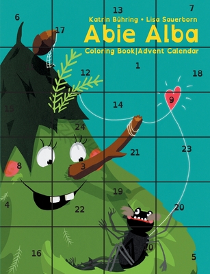 Abie Alba:Coloring Book |Advent Calendar