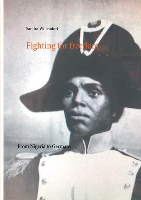 Fighting for Freedom:From Nigeria to Germany
