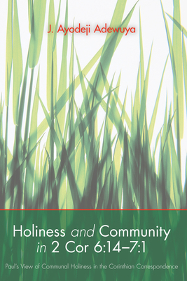 Holiness and Community in 2 Cor 6:14-7:1