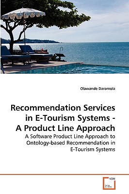 Recommendation Services in E-Tourism Systems - A Product Line Approach