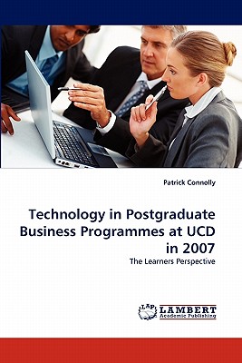 غلاف كتاب Technology in Postgraduate Business Programmes at UCD in 2007