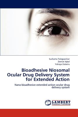 Bioadhesive Niosomal Ocular Drug Delivery System for Extended Action