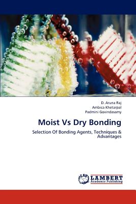 Moist Vs Dry Bonding