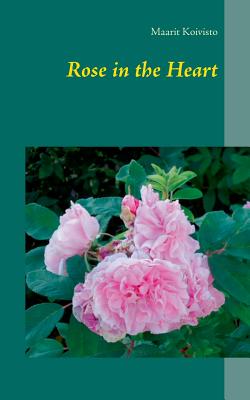 غلاف كتاب Rose in the Heart