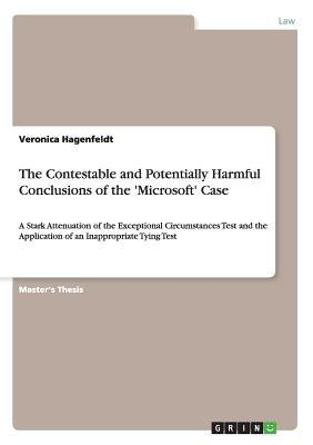 The Contestable and Potentially Harmful Conclusions of the 