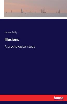 Illusions :A psychological study