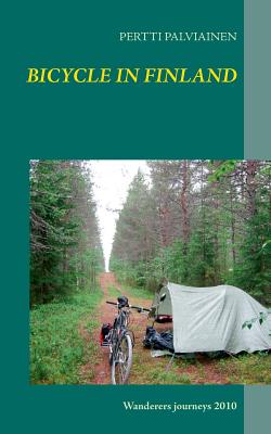 BICYCLE IN FINLAND:Wanderers journeys 2010