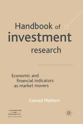 Handbook of Investment Research : Economic and Financial Indicators as Market Movers