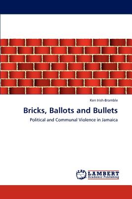 غلاف كتاب Bricks, Ballots and Bullets
