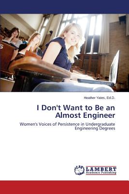 غلاف كتاب I Don't Want to Be an Almost Engineer