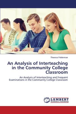 غلاف كتاب An Analysis of Interteaching in the Community College Classroom