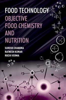 Food Technology: Objective Food Chemistry And Nutrition