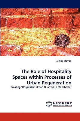 غلاف كتاب The Role of Hospitality Spaces within Processes of Urban Regeneration