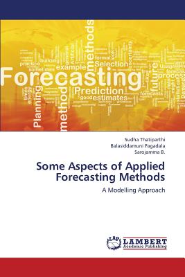Some Aspects of Applied Forecasting Methods