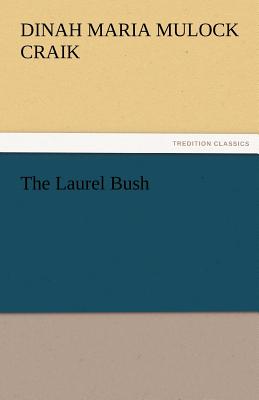 The Laurel Bush