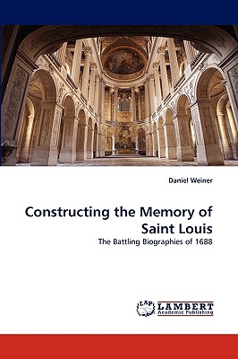 Constructing the Memory of Saint Louis