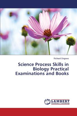 غلاف كتاب Science Process Skills in Biology Practical Examinations and Books