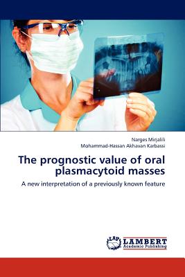 The Prognostic Value of Oral Plasmacytoid Masses