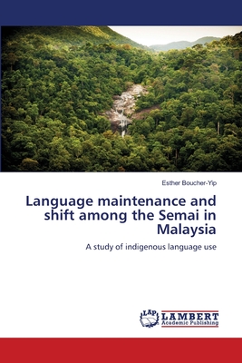 غلاف كتاب Language Maintenance and Shift Among the Semai in Malaysia