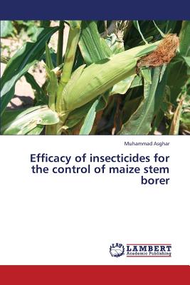 Efficacy of Insecticides for the Control of Maize Stem Borer