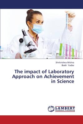 The Impact of Laboratory Approach on Achievement in Science