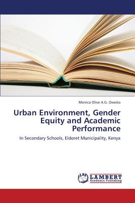غلاف كتاب Urban Environment, Gender Equity and Academic Performance