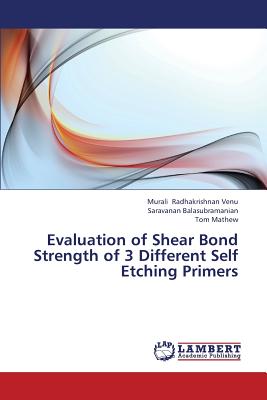 Evaluation of Shear Bond Strength of 3 Different Self Etching Primers