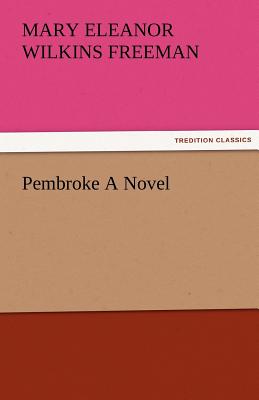 Pembroke a Novel