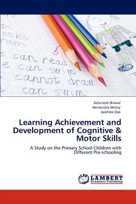 غلاف كتاب Learning Achievement and Development of Cognitive & Motor Skills