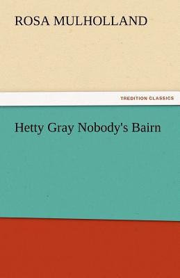 Hetty Gray Nobody