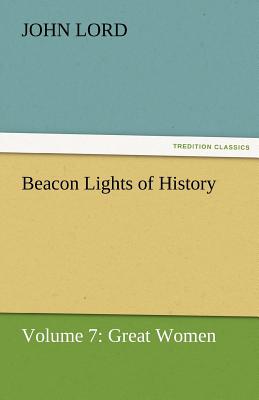 غلاف كتاب Beacon Lights of History