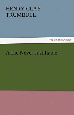 A Lie Never Justifiable