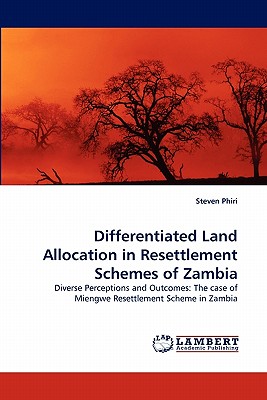 غلاف كتاب Differentiated Land Allocation in Resettlement Schemes of Zambia