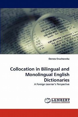 غلاف كتاب Collocation in Bilingual and Monolingual English Dictionaries