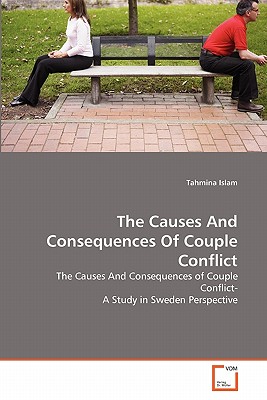 The Causes And Consequences Of Couple Conflict