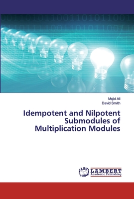 Idempotent and Nilpotent Submodules of Multiplication Modules