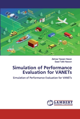 Simulation of Performance Evaluation for VANETs