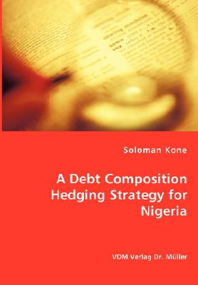 A Debt Composition Hedging Strategy for Nigeria