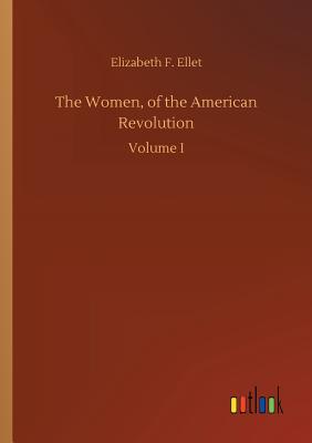 غلاف كتاب The Women, of the American Revolution
