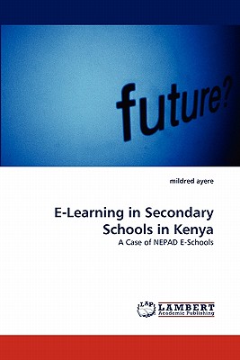 غلاف كتاب E-Learning in Secondary Schools in Kenya