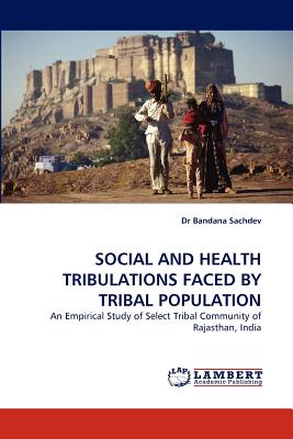 غلاف كتاب Social and Health Tribulations Faced by Tribal Population