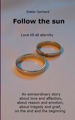 غلاف كتاب Follow the sun:Love till all eternity